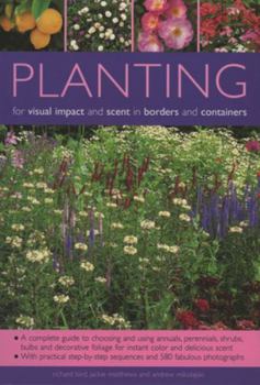 Paperback Planting for Visual Impact and Scent in Borders and Containers Book