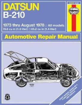 Paperback Datsun B-210 1973 thru August 1978 (Haynes Manuals) Book
