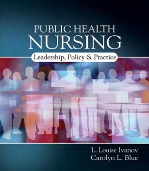 Hardcover Public Health Nursing: Policy, Politics and Practice Book