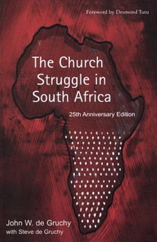 Paperback The Church Struggle in South Africa: Twenty-Fifth Anniversary Edition Book