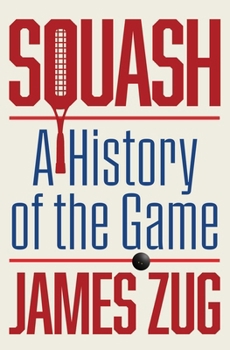 Paperback Squash: A History of the Game Book