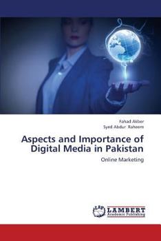 Paperback Aspects and Importance of Digital Media in Pakistan Book