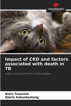 Paperback Impact of CKD and factors associated with death in TB Book