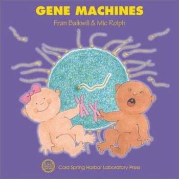 Hardcover Gene Machines (Enjoy Your Cells, 4) Book