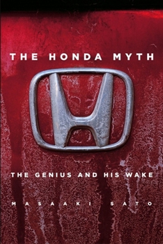 Hardcover The Honda Myth: The Genius and His Wake Book