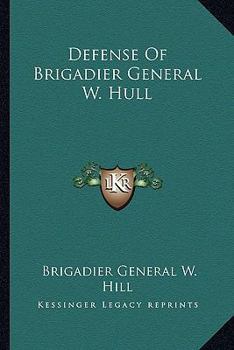 Paperback Defense Of Brigadier General W. Hull Book