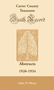 Paperback Carter County, Tennessee, Deaths: 1926-1934 Book