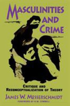 Paperback Masculinities and Crime: Critique and Reconceptualization of Theory Book