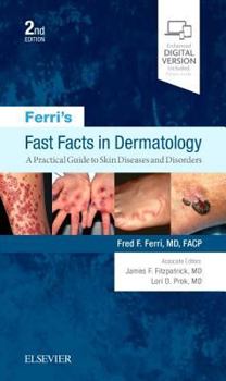 Paperback Ferri's Fast Facts in Dermatology: A Practical Guide to Skin Diseases and Disorders Book