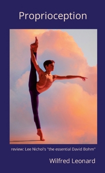 Paperback Proprioception: review: "the essential david Bohm" Book