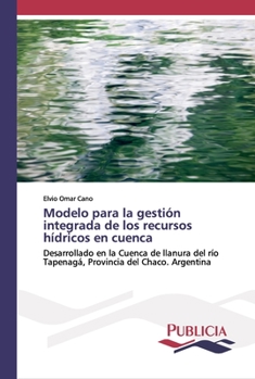Paperback Modelo para la gestión integrada de los recursos hídricos en cuenca [Spanish] Book