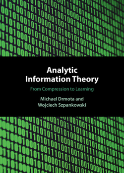 Hardcover Analytic Information Theory: From Compression to Learning Book