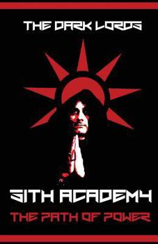 Paperback Sith Academy: The Path of Power: Full Color Edition Book