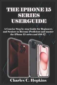 Paperback The iPhone 15 Series Userguide Book
