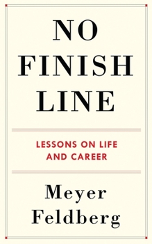 Hardcover No Finish Line: Lessons on Life and Career Book