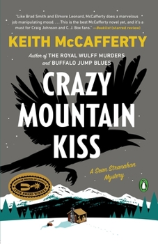 Crazy Mountain Kiss - Book #4 of the Sean Stranahan