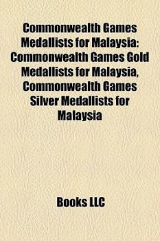 Commonwealth Games Medallists for Malaysi : Commonwealth Games Gold Medallists for Malaysia, Commonwealth Games Silver Medallists for Malaysia
