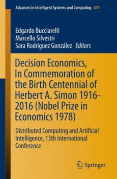 Paperback Decision Economics, in Commemoration of the Birth Centennial of Herbert A. Simon 1916-2016 (Nobel Prize in Economics 1978): Distributed Computing and Book