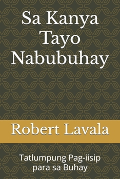 Sa Kanya Tayo Nabubuhay: Tatlumpung Pag-iisip para sa Buhay (Sa Kanya Nabubuhay Tayo)