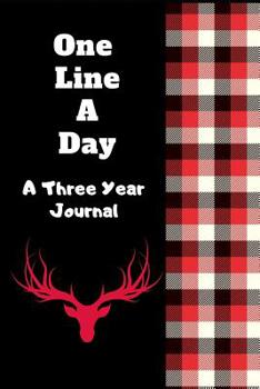 One Line A Day A Three Year Journal: Ultimate Prompt 3 Year Journal One Line A Day Memory Lined Notebook. This is a 6X9 375 Page Diary To Jot Daily Memories In. Makes A Great Birthday, Anniversary or 