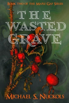 Paperback The Wasted Grave: The Sequel to The Winter Calf Book