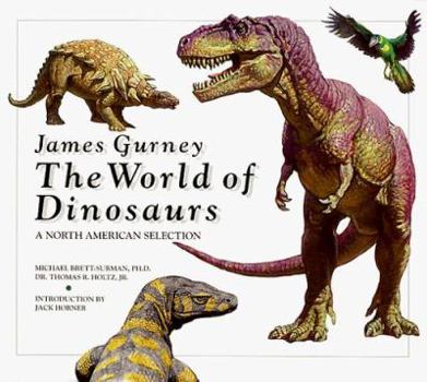 Hardcover James Gurney: The World of Dinosaurs: A North American Selection Book