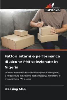 Paperback Fattori interni e performance di alcune PMI selezionate in Nigeria [Italian] Book