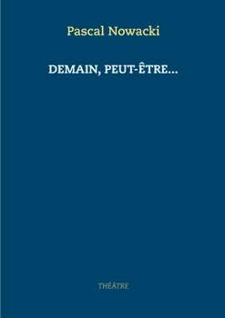 Paperback Demain, peut-être... [French] Book