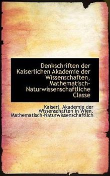 Denkschriften der Kaiserlichen Akademie der Wissenschaften, Mathematisch-Naturwissenschaftliche Clas