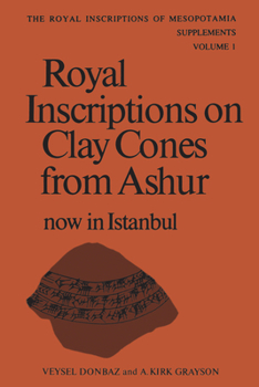 Paperback Royal Inscriptions on Clay Cones from Ashur now in Istanbul Book
