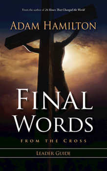 Paperback Final Words from the Cross Leader's Guide Book