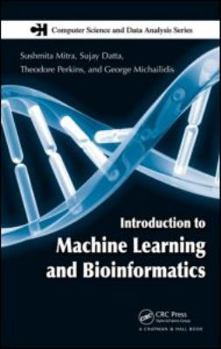 Hardcover Introduction to Machine Learning and Bioinformatics Book