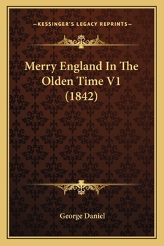 Paperback Merry England In The Olden Time V1 (1842) Book