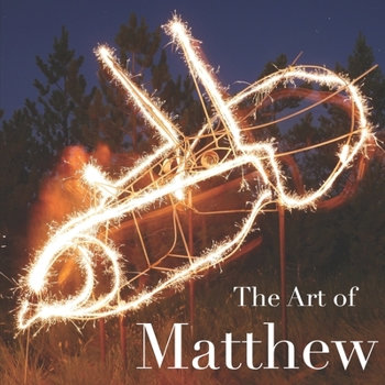 Paperback The Art of Matthew Book