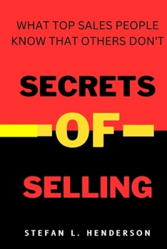 Paperback Secrets of Selling: What top sales people know that others don't Book