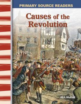 Hardcover Causes of the Revolution (Library Bound) (Early America) Book