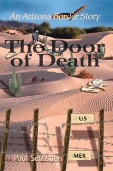 Paperback The Door of Death: An Arizona Border Story Book