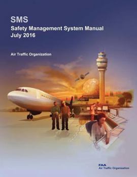 Safety Risk Management Guidance for System Acquisitions: SRMGSA Version 2.1