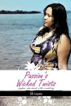 Paperback Passion's Wicked Twists Book