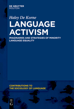 Paperback Language Activism: Imaginaries and Strategies of Minority Language Equality Book