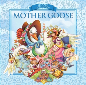 Hardcover Mother Goose: Keepsake Collection Book