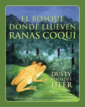 Paperback El BOSQUE DONDE LLUEVEN RANAS COQUÍ [Spanish] Book