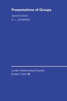 Presentations of Groups - Book  of the London Mathematical Society Student Texts