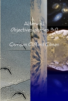 Paperback Alterwall Objectives...stories 3.0 Book
