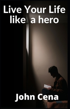 Paperback Live Your Life like a hero Book
