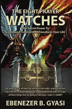 Paperback The Eight Prayer Watches Book
