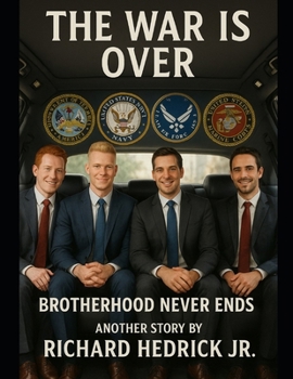 Paperback The War is Over: Brotherhood Never Ends Book