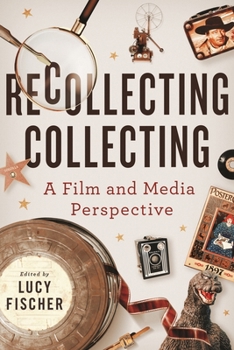 Paperback Recollecting Collecting: A Film and Media Perspective Book