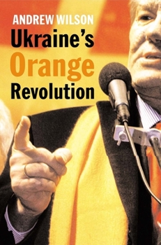Hardcover Ukraine's Orange Revolution Book