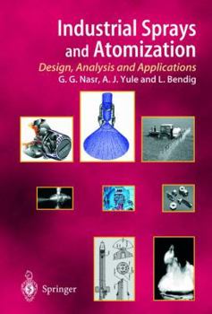 Hardcover Industrial Sprays and Atomization: Design, Analysis and Applications Book